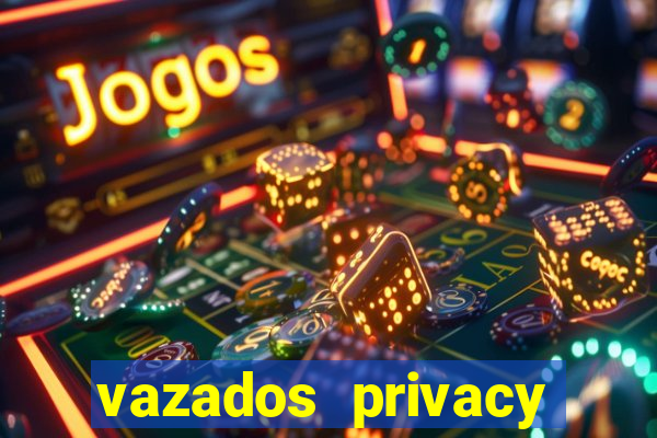 vazados privacy belle belinha